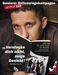 Motiv der Goslarer Zivilcouragekampagne mit Fadi Saad: Verstecke dich nicht, zeige Gesicht!